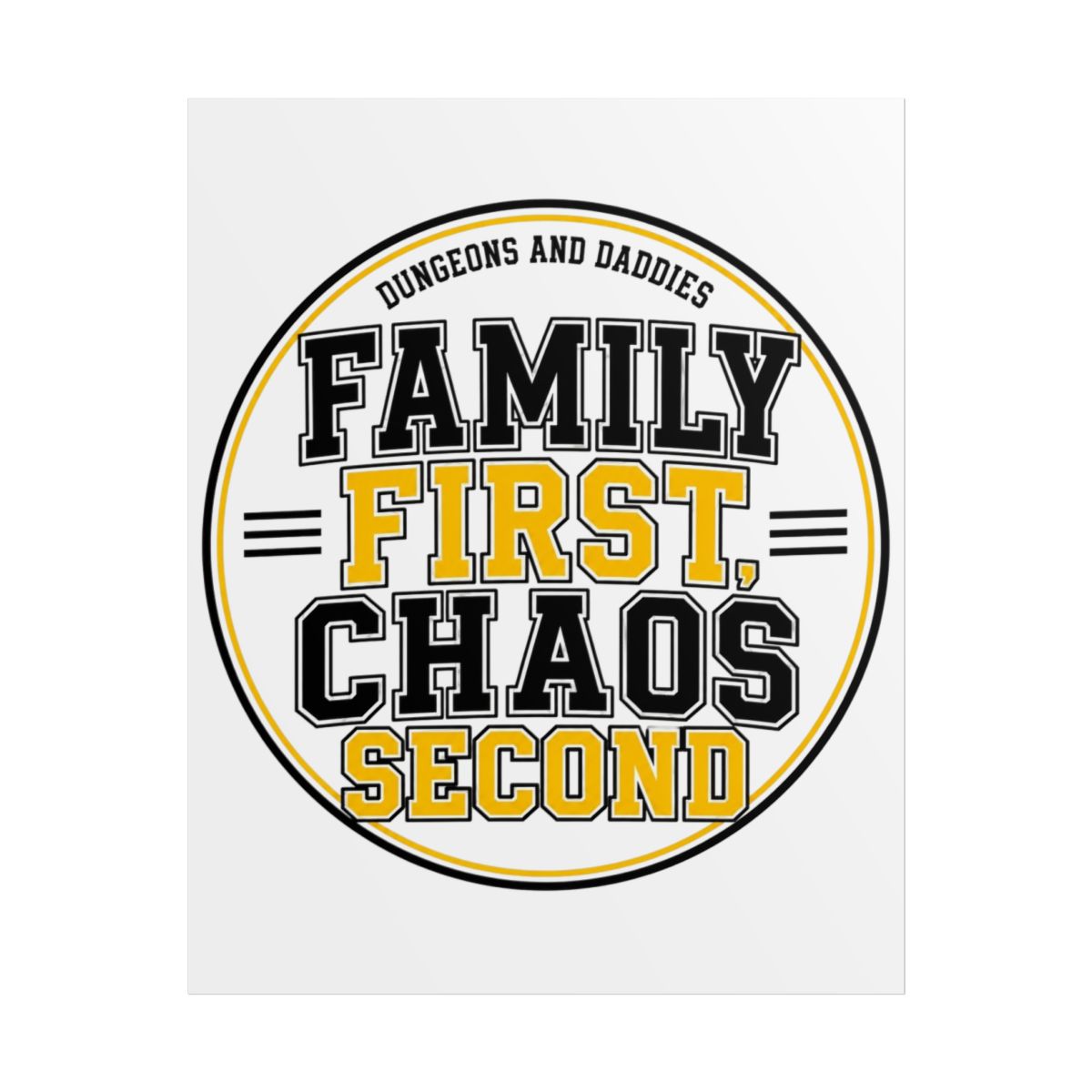 Dungeons and Daddies "Family First, Chaos Second" Poster