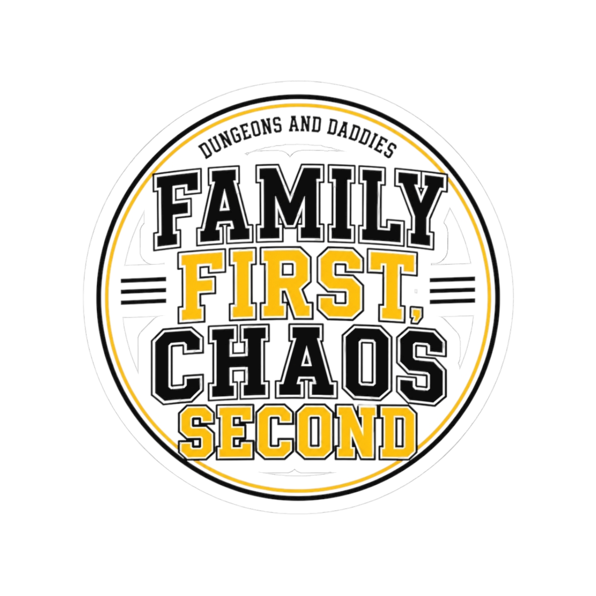 Dungeons and Daddies "Family First, Chaos Second" Sticker - alternate angle 1, merchandise