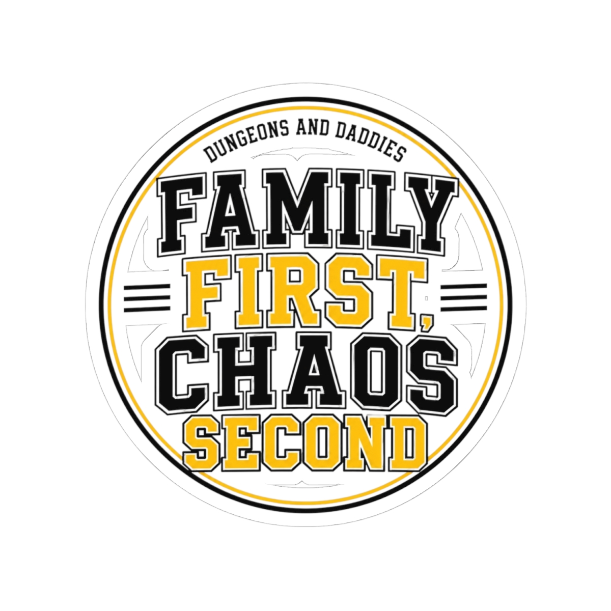 Dungeons and Daddies "Family First, Chaos Second" Sticker - alternate angle 2, merchandise