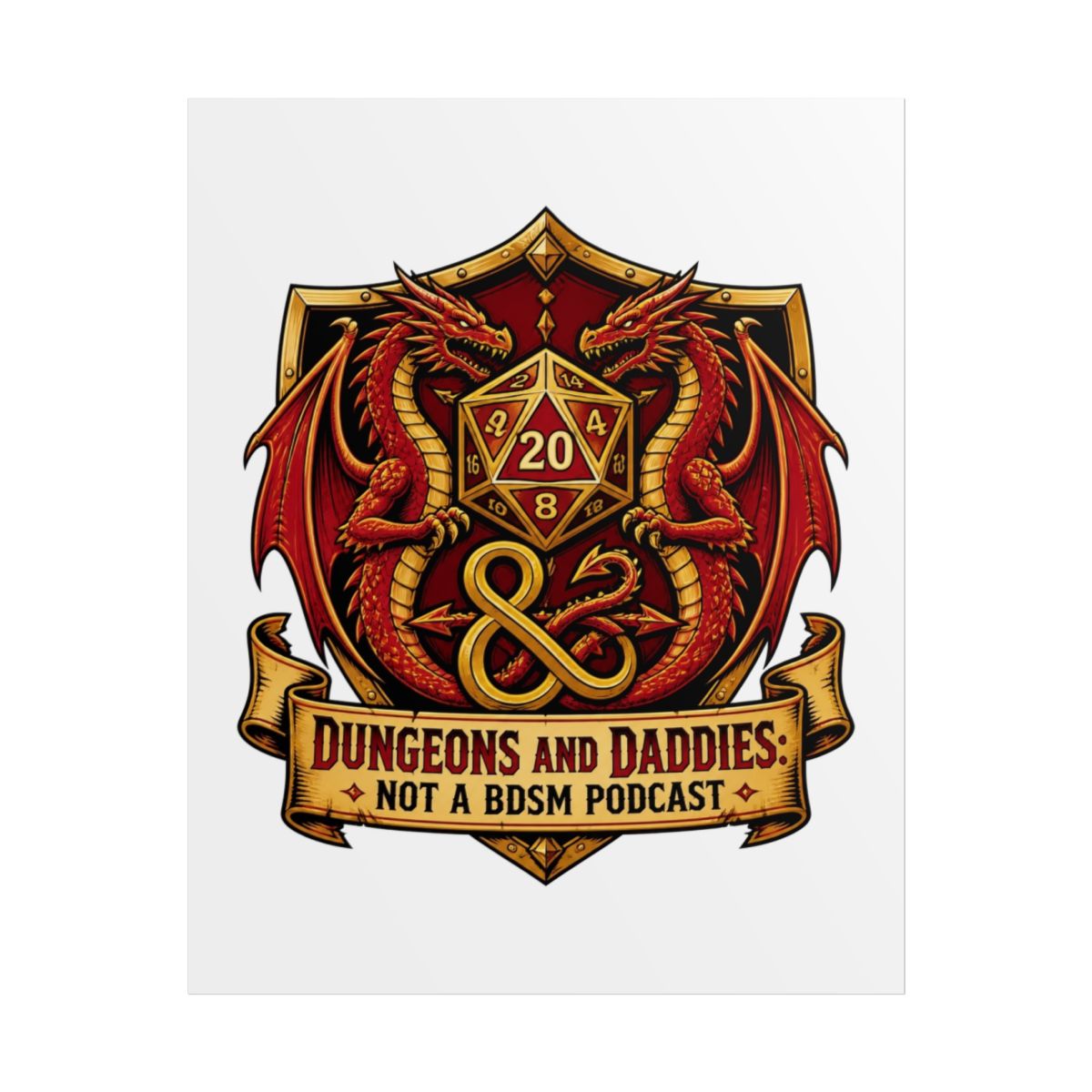 Dungeons and Daddies " tails. This shield sits atop a banner that reads, " Poster